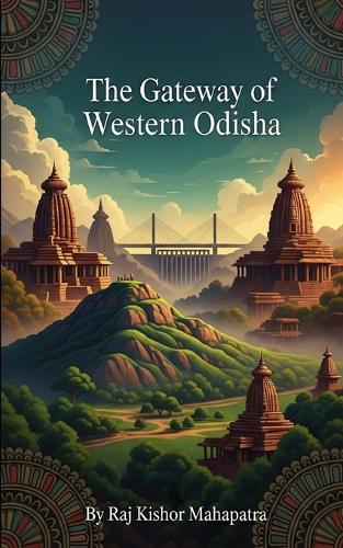 The Gateway of Western Odisha