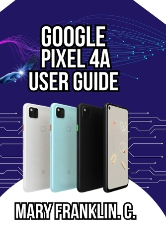 Google Pixel 4a User Guide