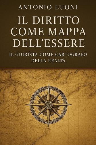 Il Diritto Come Mappa Dell'essere