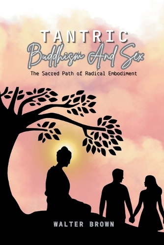 Tantric Buddhism and Sex
