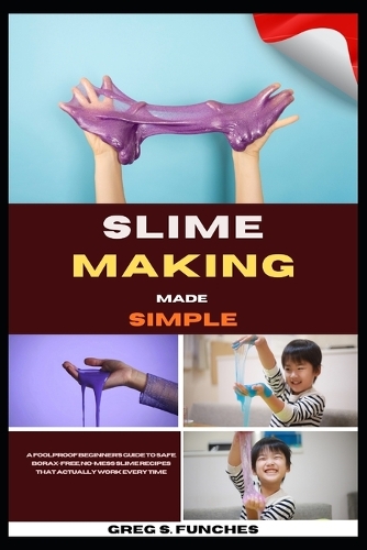Slime Making Made Simple