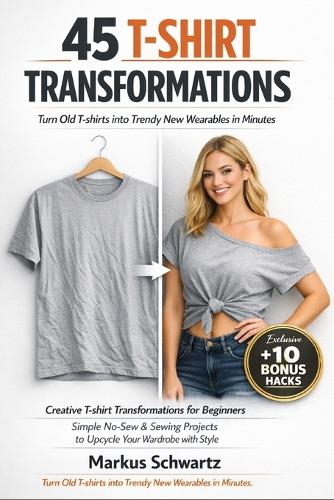 45 T-Shirt Transformation