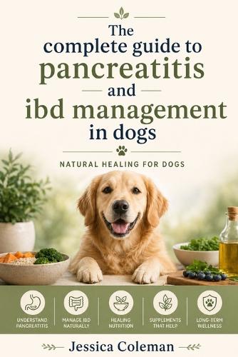 The complete guide to pancreatitis and IBD management in dogs