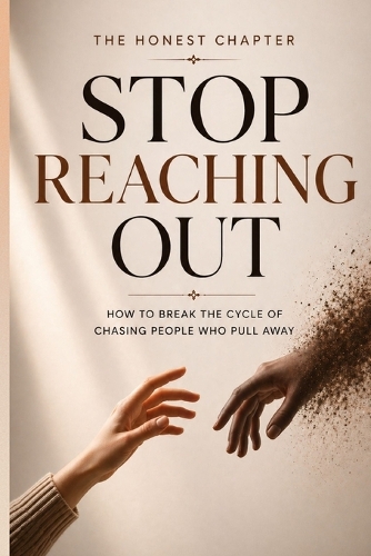 Stop Reaching Out