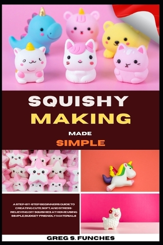 Squishy Making Made Simple