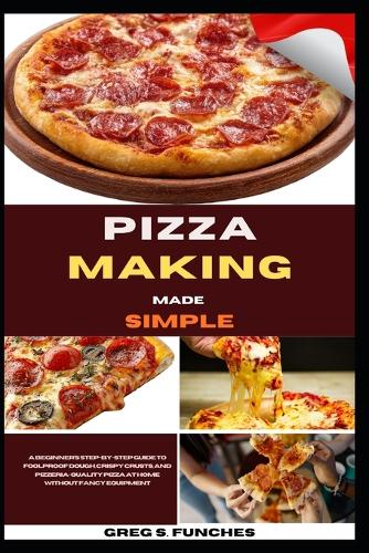 Pizza Making Made Simple