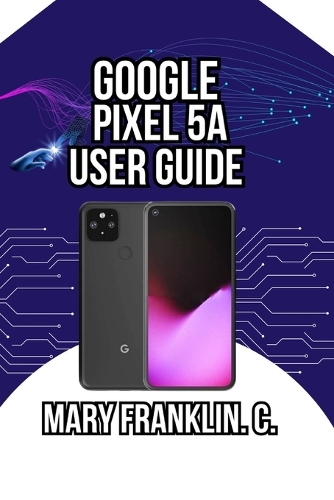 Google Pixel 5a User Guide