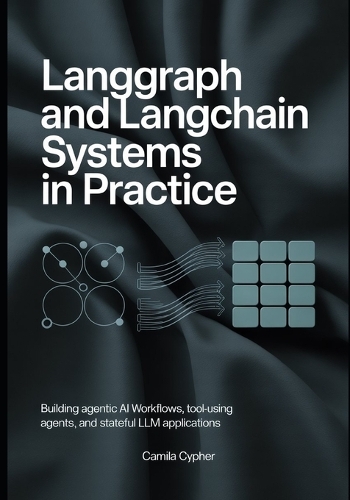 LangGraph and LangChain Systems in Practice