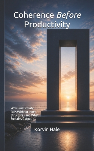 Coherence Before Productivity