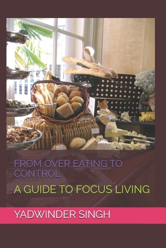 From Over Eating to Control