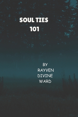 Soul Ties 101