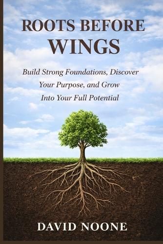 Roots Before Wings