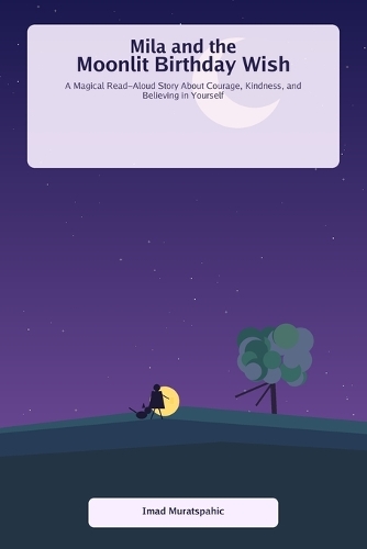 Mila and the Moonlit Birthday Wish