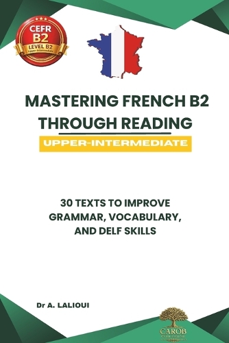 Mastering French B2 Through Reading