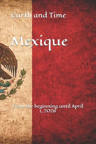 Earth and Time Mexique