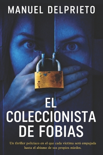 El coleccionista de fobias