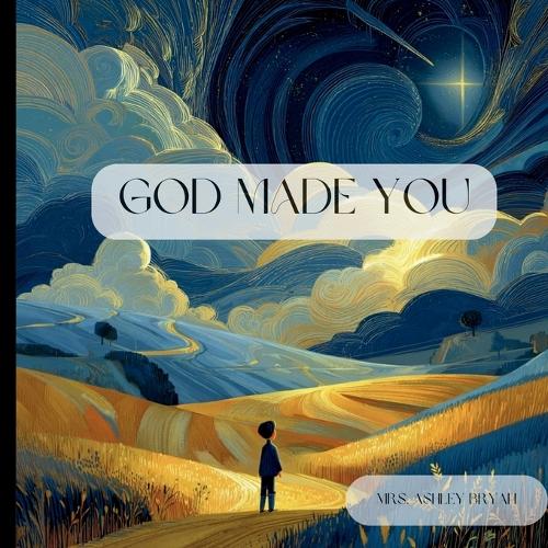 God Made You