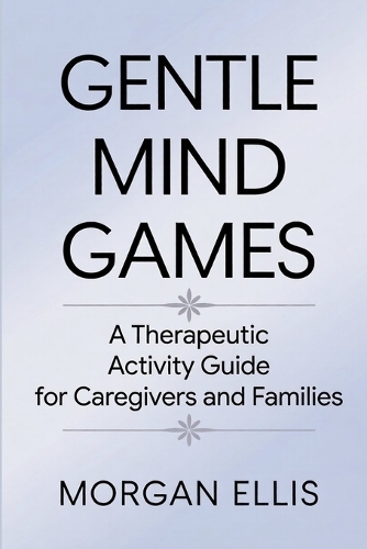 Gentle Mind Games