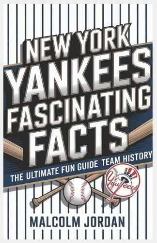 New York Yankees Fascinating Facts