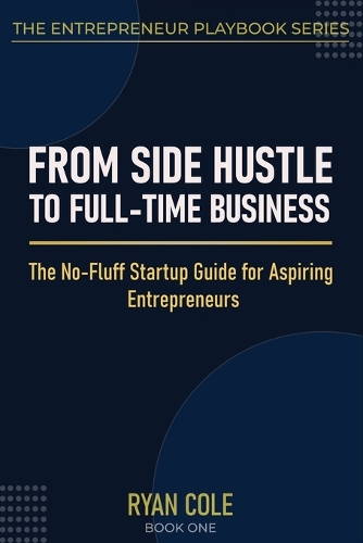 From Side Hustle to Full-Time Business