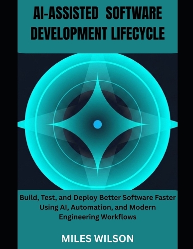Ai-Assisted Software Development Lifecycle