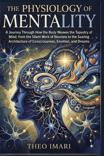 The Physiology of Mentality