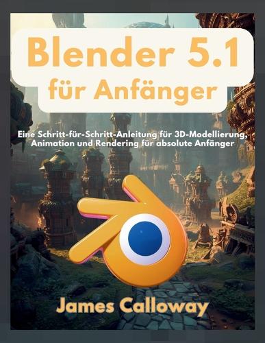 Blender 5.1 für Anfänger