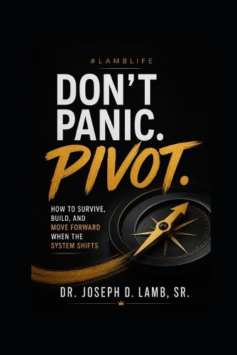 Don't Panic. Pivot.