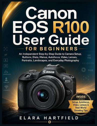 Canon EOS R100 User Guide for Beginners