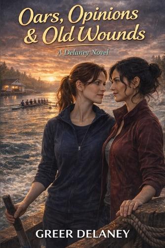 Oars, Opinions & Old Wounds