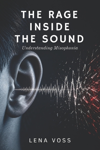 The Rage Inside the Sound