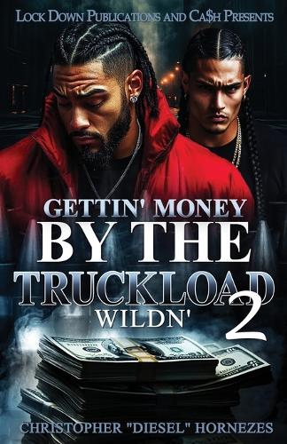 Gettin' Money By The Truckload 2