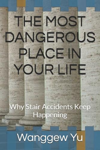 The Most Dangerous Place in Your Life
