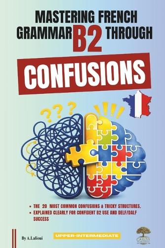 Mastering French Grammar B2 Through Confusions
