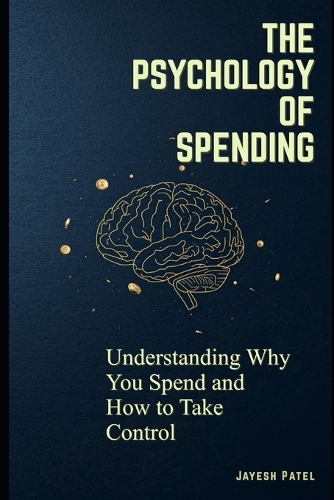 The Psychology Of Spending