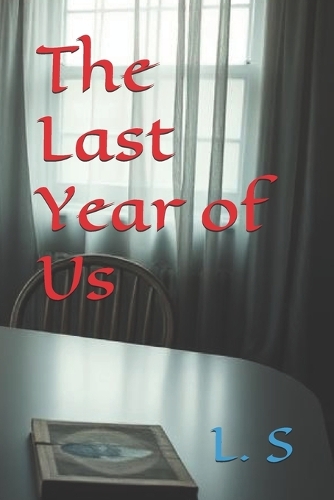 The Last Year of Us