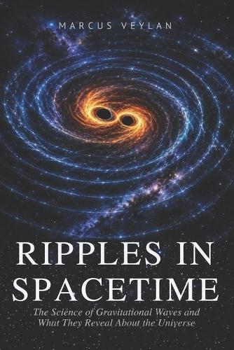 Ripples in Spacetime