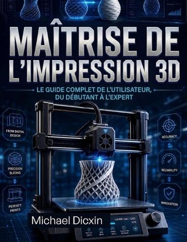 Maîtrise de l'impression 3D