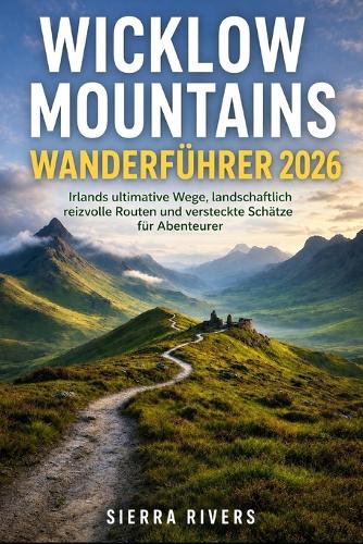 Wicklow Mountains Wanderführer 2026