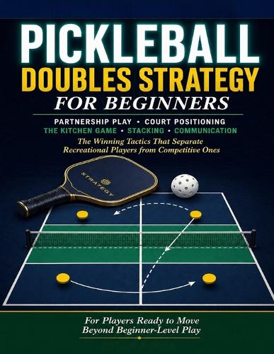 Pickleball Doubles Strategy for Beginners