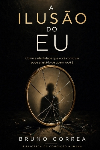 A Ilusão do Eu