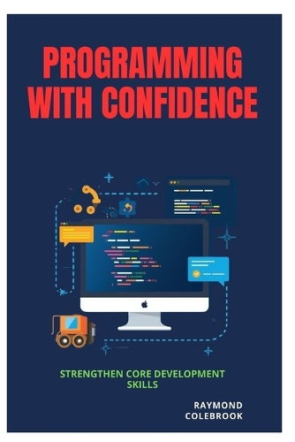Programming with Confidence