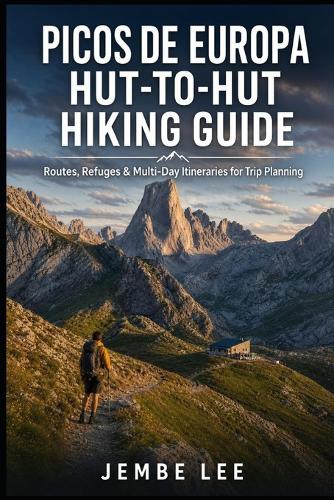 Picos de Europa Hut-to-Hut Hiking Guide