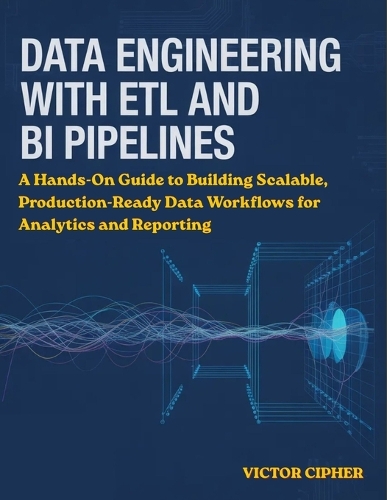 Data Engineering with ETL and BI Pipelines