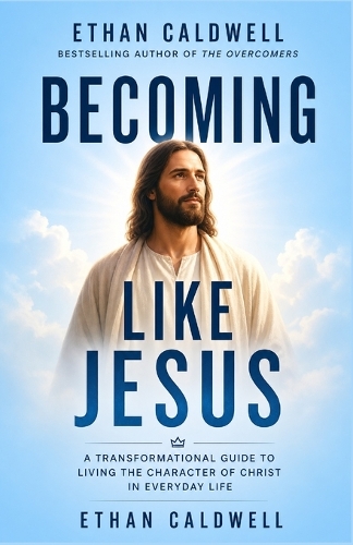 Becoming Like Jesus