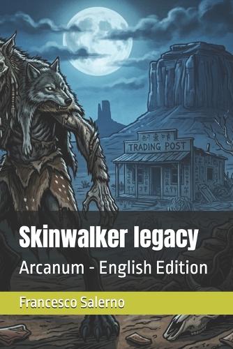 Skinwalker legacy