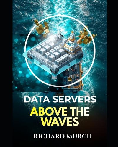 Data Servers Above the Waves