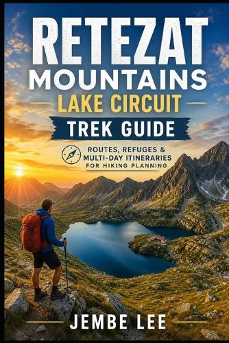 Retezat Mountains Lake Circuit Trek Guide