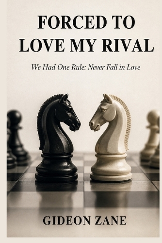 Forced to Love My Rival