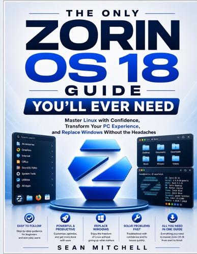 The Only Zorin OS 18 Guide You'll Ever Need
